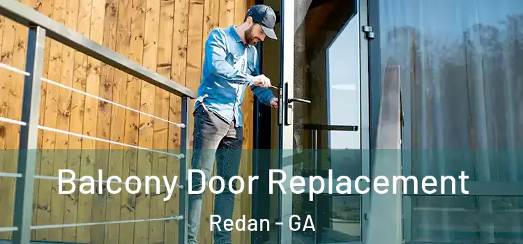  Balcony Door Replacement Redan - GA