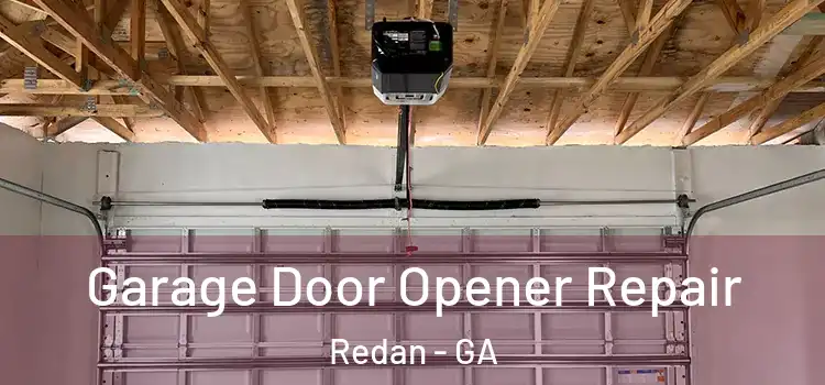  Garage Door Opener Repair Redan - GA