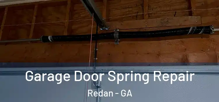  Garage Door Spring Repair Redan - GA