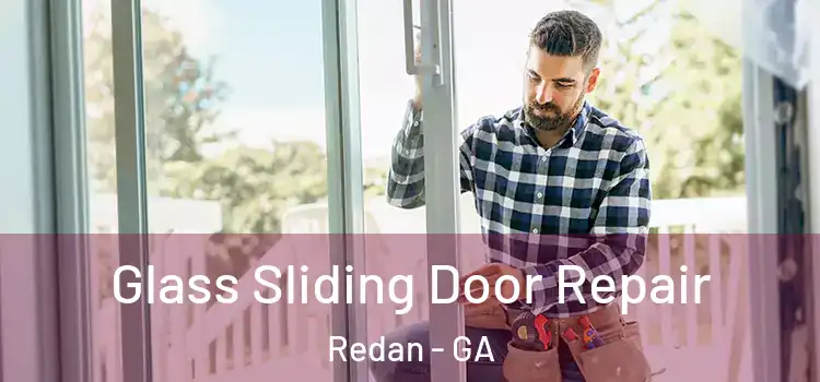 Glass Sliding Door Repair Redan - GA