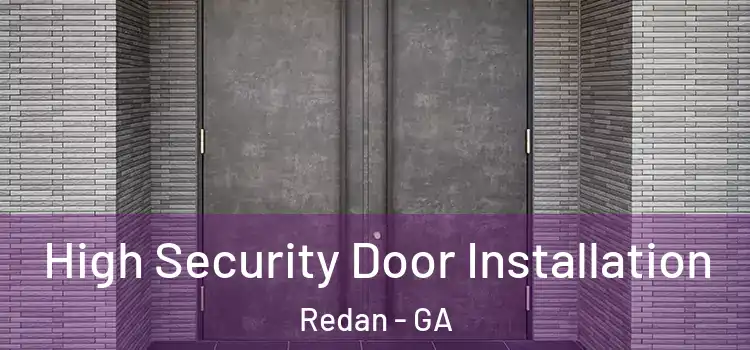 High Security Door Installation Redan - GA