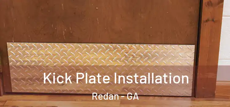 Kick Plate Installation Redan - GA