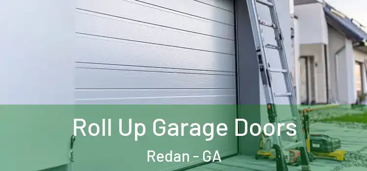  Roll Up Garage Doors Redan - GA